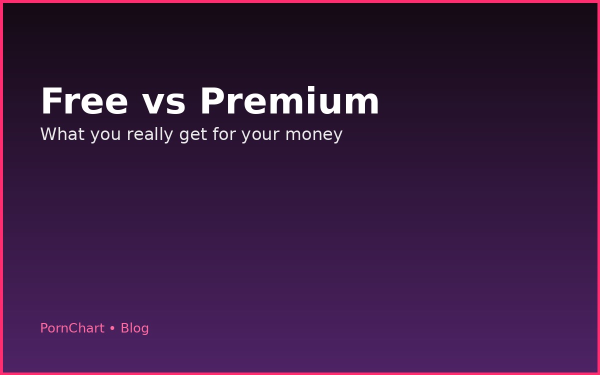 Free vs Premium porn sites